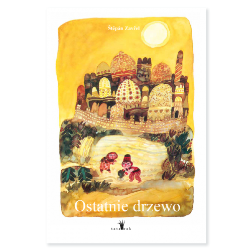 Okładka książki "Ostatnie drzewo", kt&oacute;ra przedstawia dzieci sadzące rośliny na tle baśniowego miasta.